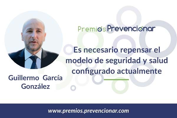 Guillermo García “es necesario repensar el modelo de seguridad y salud configurado actualmente”